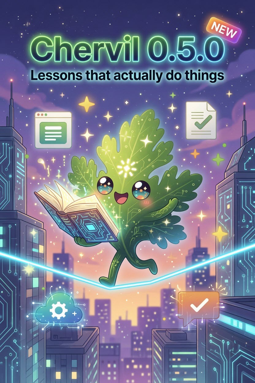 Sprig, Chervil's leafy mascot, reading a glowing circuit-board book while walking a neon tightrope between futuristic city towers, under a starry sky. Title: Chervil 0.5.0 — Lessons that actually do things.